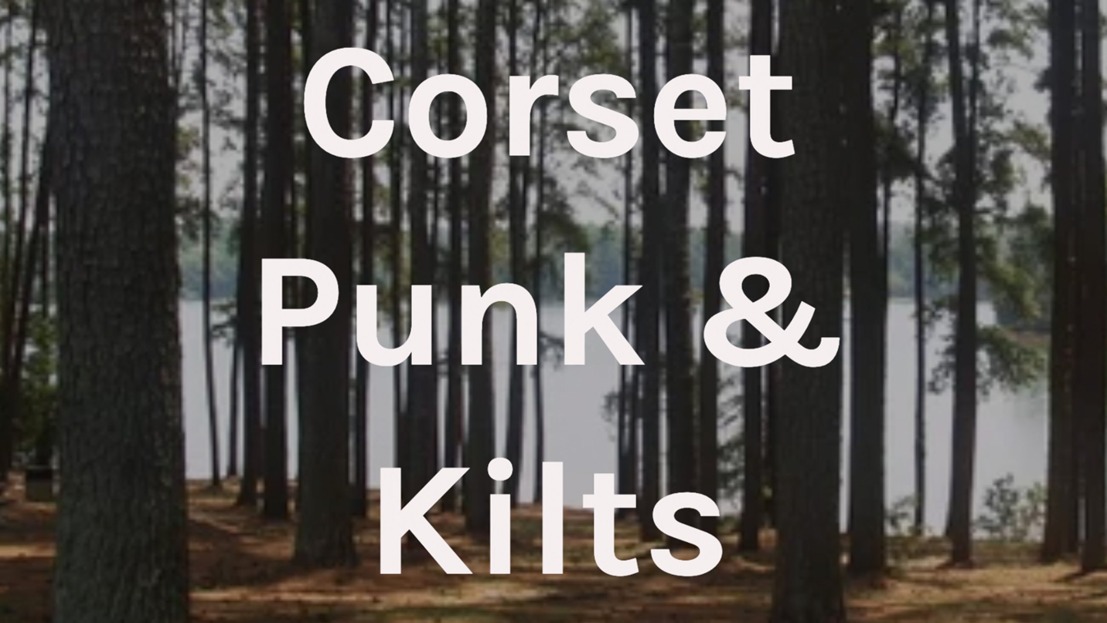 Corset Punk & Kilts