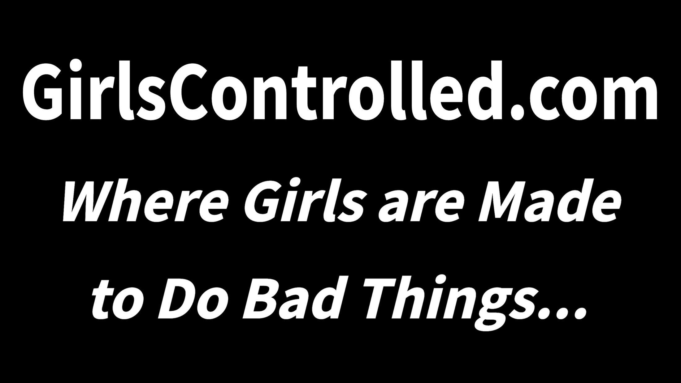 Girls Controlled